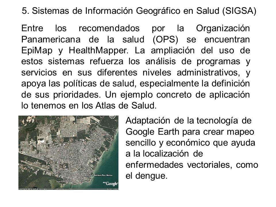 5. Sistemas de Información Geográfico en Salud (SIGSA)