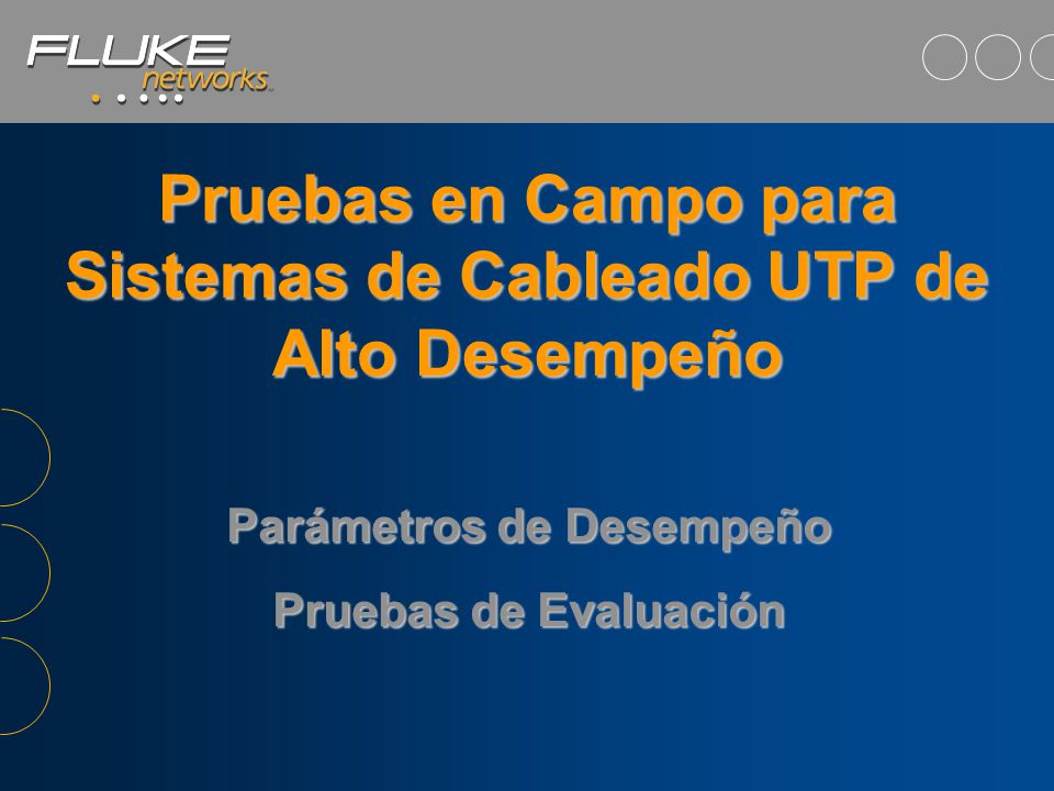 Pruebas en Campo para Sistemas de Cableado UTP de Alto Desempeño