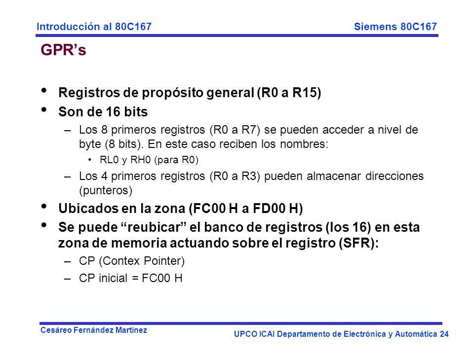 GPR’s Registros de propósito general (R0 a R15) Son de 16 bits