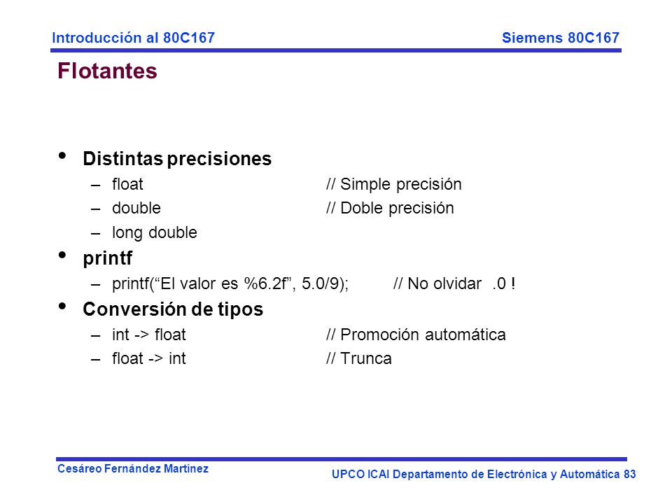 Flotantes Distintas precisiones printf Conversión de tipos