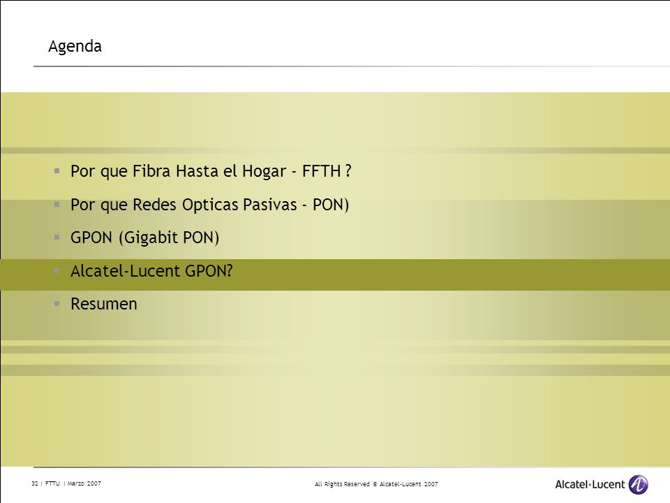 Agenda Por que Fibra Hasta el Hogar - FFTH Por que Redes Opticas Pasivas - PON) GPON (Gigabit PON)