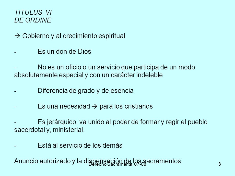 TITULUS VI DE ORDINE  Gobierno y al crecimiento espiritual -