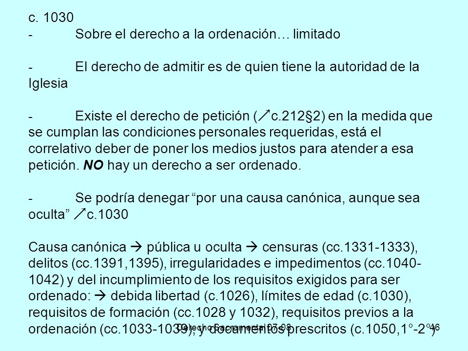 c Sobre el derecho a la ordenación… limitado -