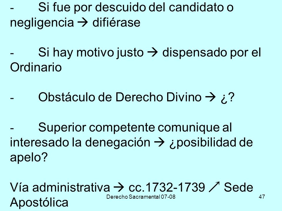 -. Si fue por descuido del candidato o negligencia  difiérase -