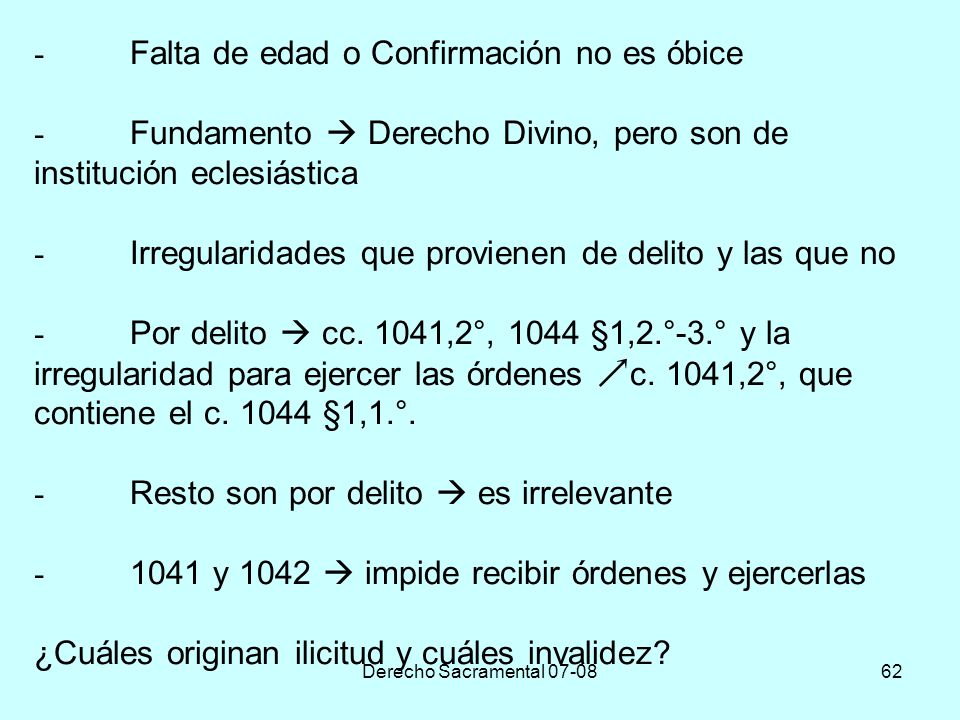 -. Falta de edad o Confirmación no es óbice -