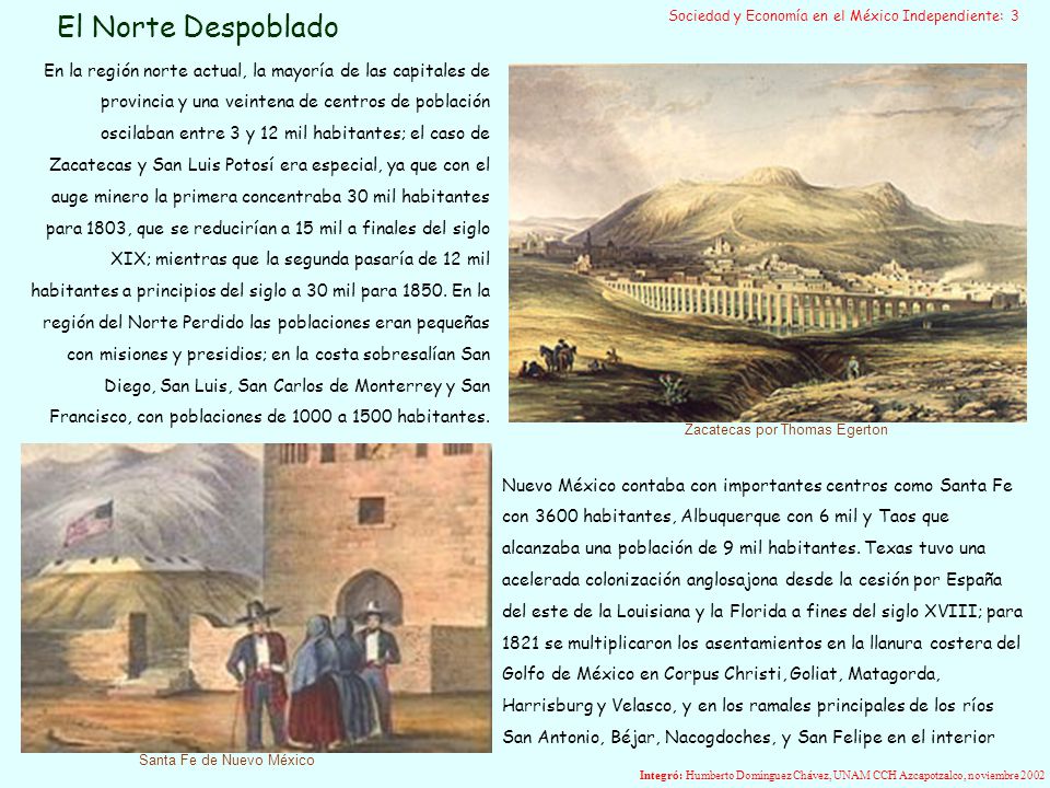El Norte Despoblado Sociedad y Economía en el México Independiente: 3.