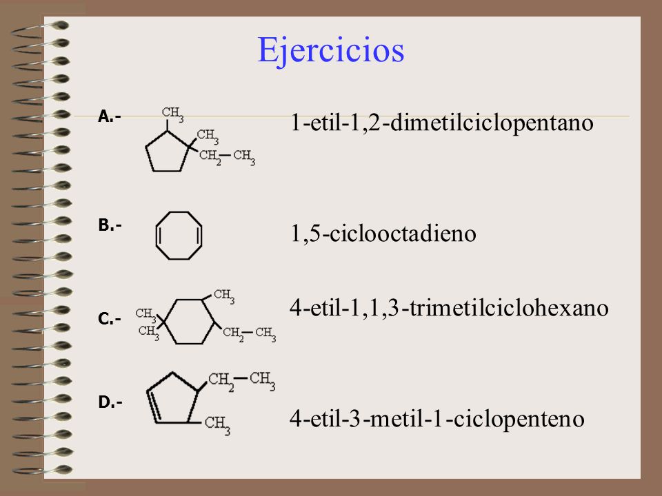 Ejercicios 1-etil-1,2-dimetilciclopentano 1,5-ciclooctadieno
