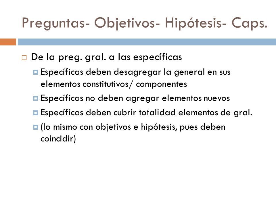 Preguntas- Objetivos- Hipótesis- Caps.