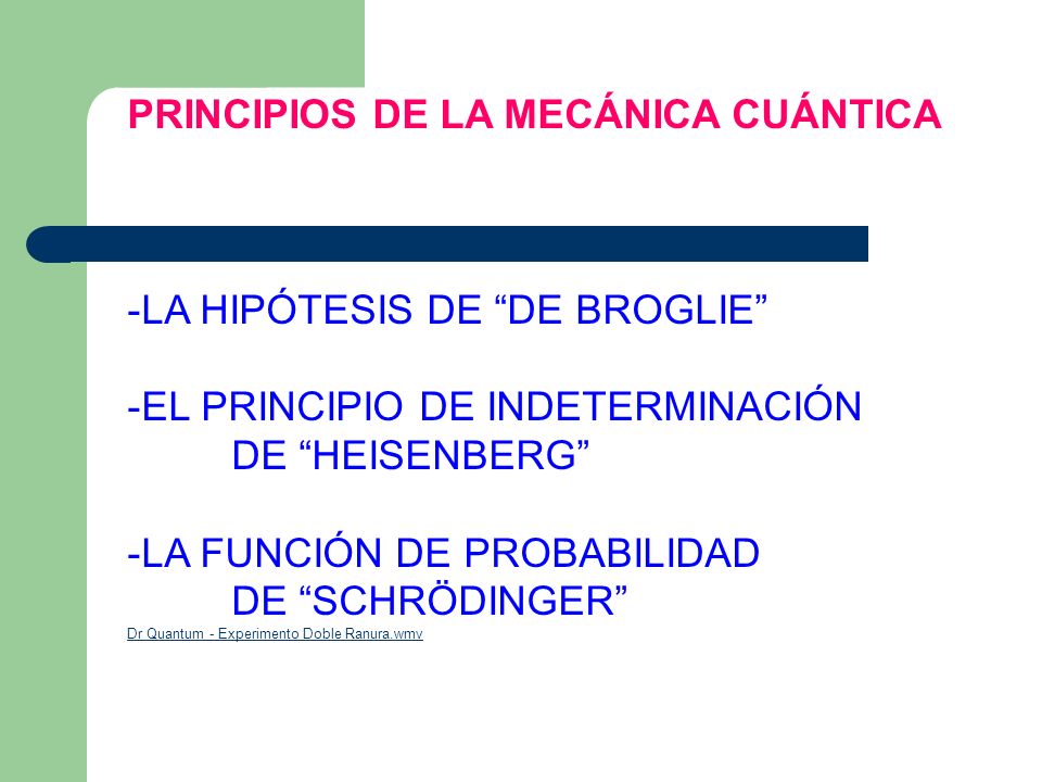 PRINCIPIOS DE LA MECÁNICA CUÁNTICA