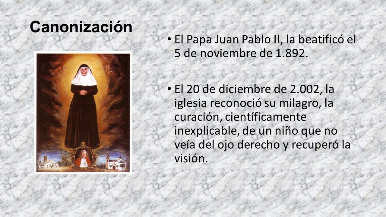 Canonización El Papa Juan Pablo II, la beatificó el 5 de noviembre de