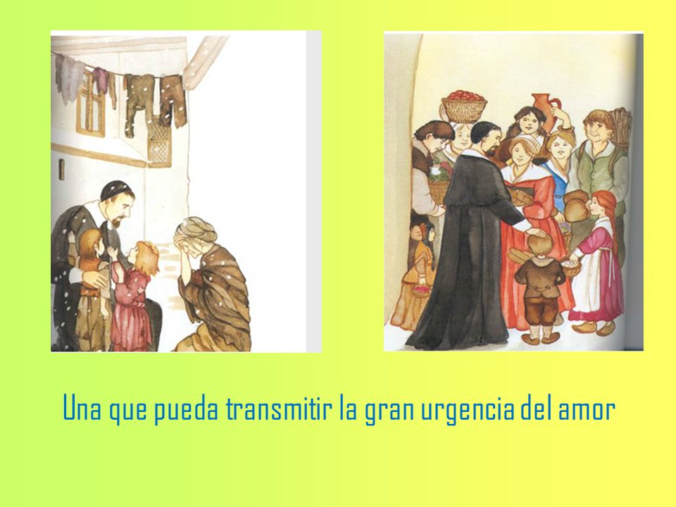 Una que pueda transmitir la gran urgencia del amor