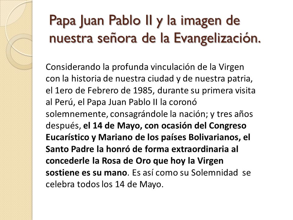 Papa Juan Pablo II y la imagen de nuestra señora de la Evangelización.