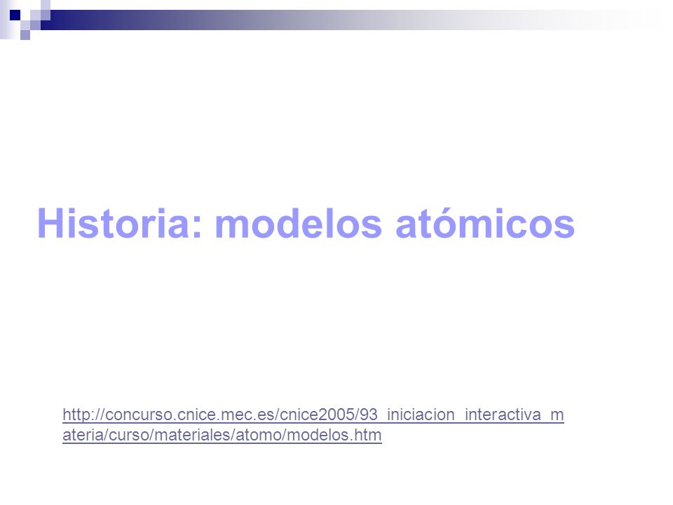 Historia: modelos atómicos