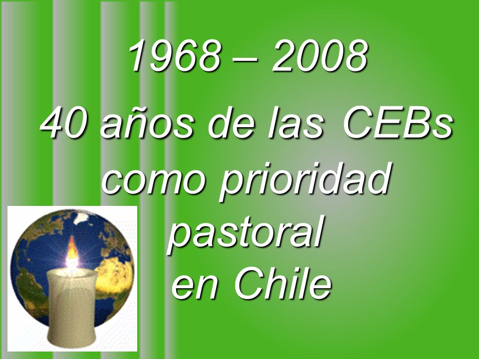 1968 – años de las CEBs como prioridad pastoral en Chile