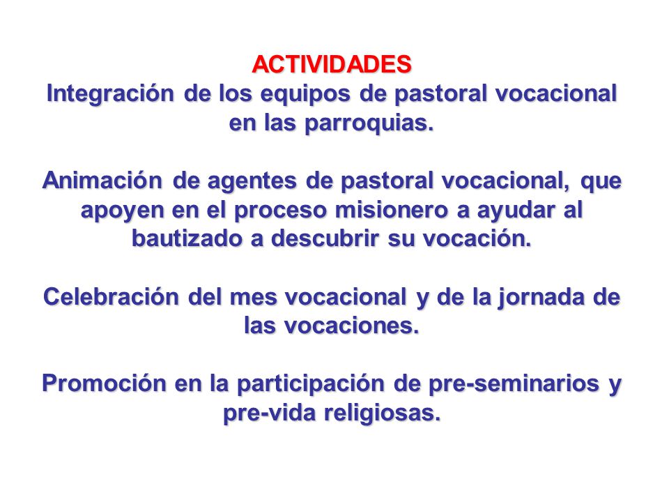 Integración de los equipos de pastoral vocacional en las parroquias.