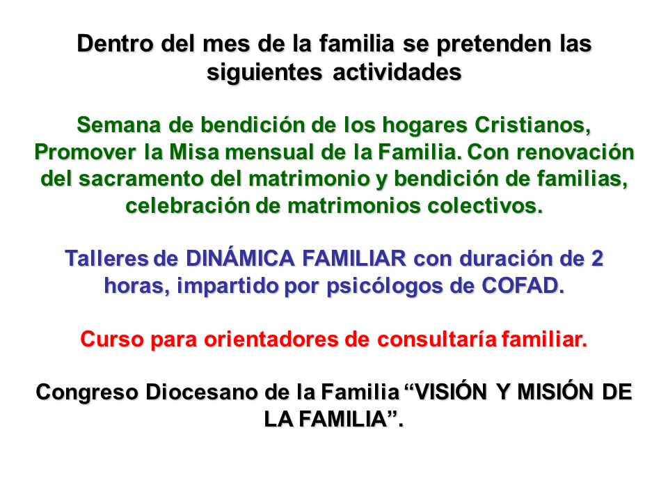 Dentro del mes de la familia se pretenden las siguientes actividades