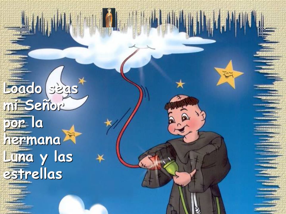 Loado seas mi Señor por la hermana Luna y las estrellas