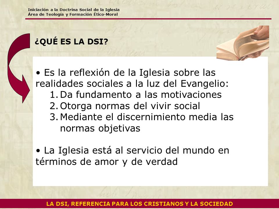 LA DSI, REFERENCIA PARA LOS CRISTIANOS Y LA SOCIEDAD