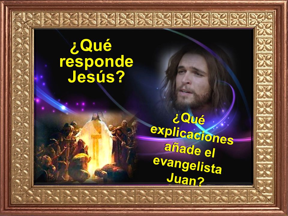¿Qué explicaciones añade el evangelista Juan