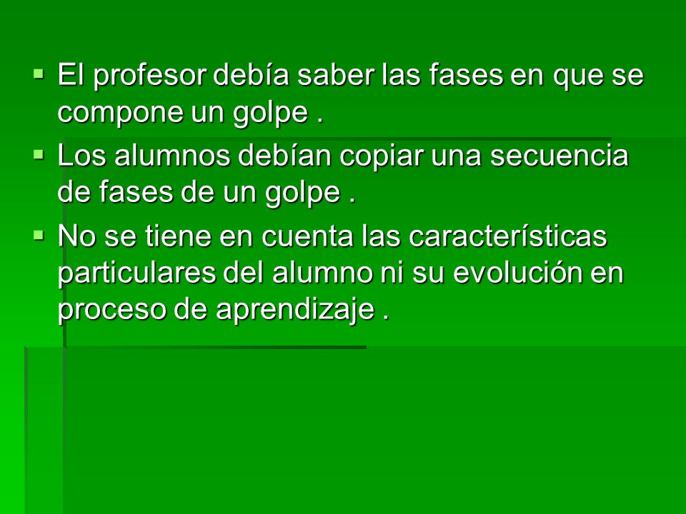 El profesor debía saber las fases en que se compone un golpe .