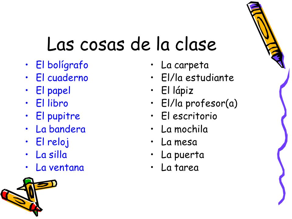 Las cosas de la clase El bolígrafo El cuaderno El papel El libro