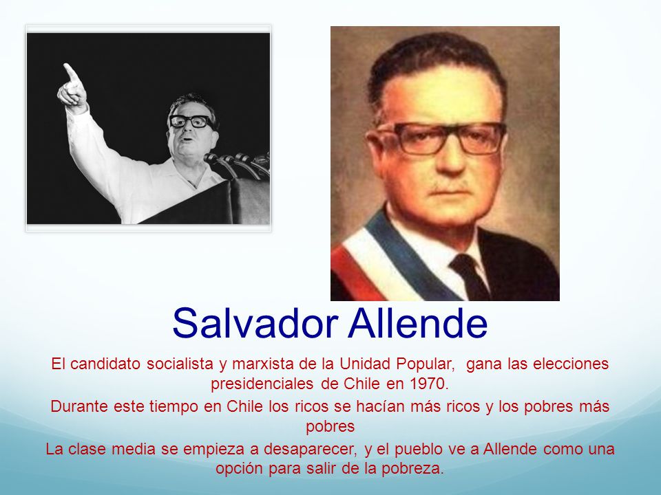 Salvador Allende El candidato socialista y marxista de la Unidad Popular, gana las elecciones presidenciales de Chile en