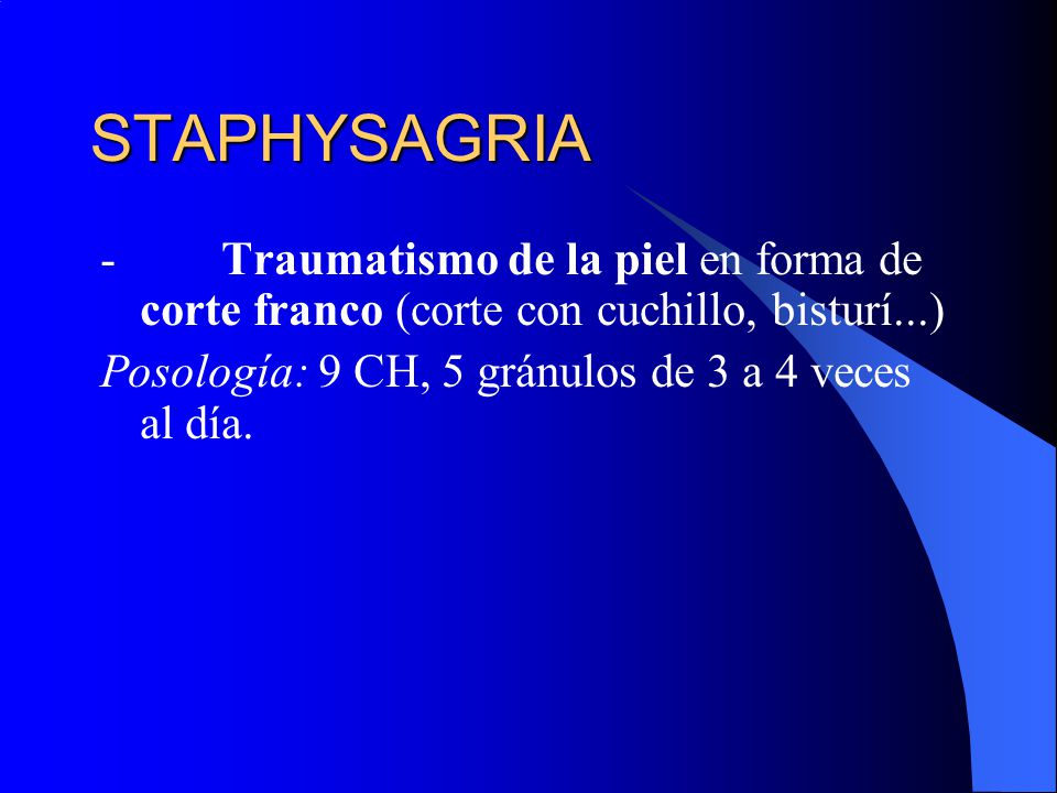 STAPHYSAGRIA - Traumatismo de la piel en forma de corte franco (corte con cuchillo, bisturí...)