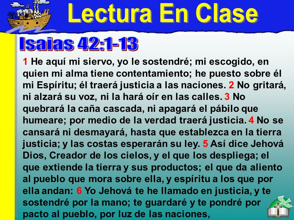 Lectura En Clase A Lectura En Clase Isaias 42:1-13