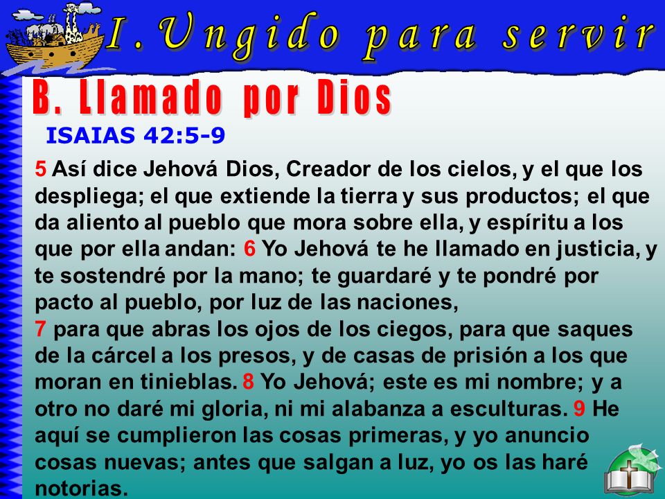 Ungido Para Servir B I.Ungido para servir B. Llamado por Dios