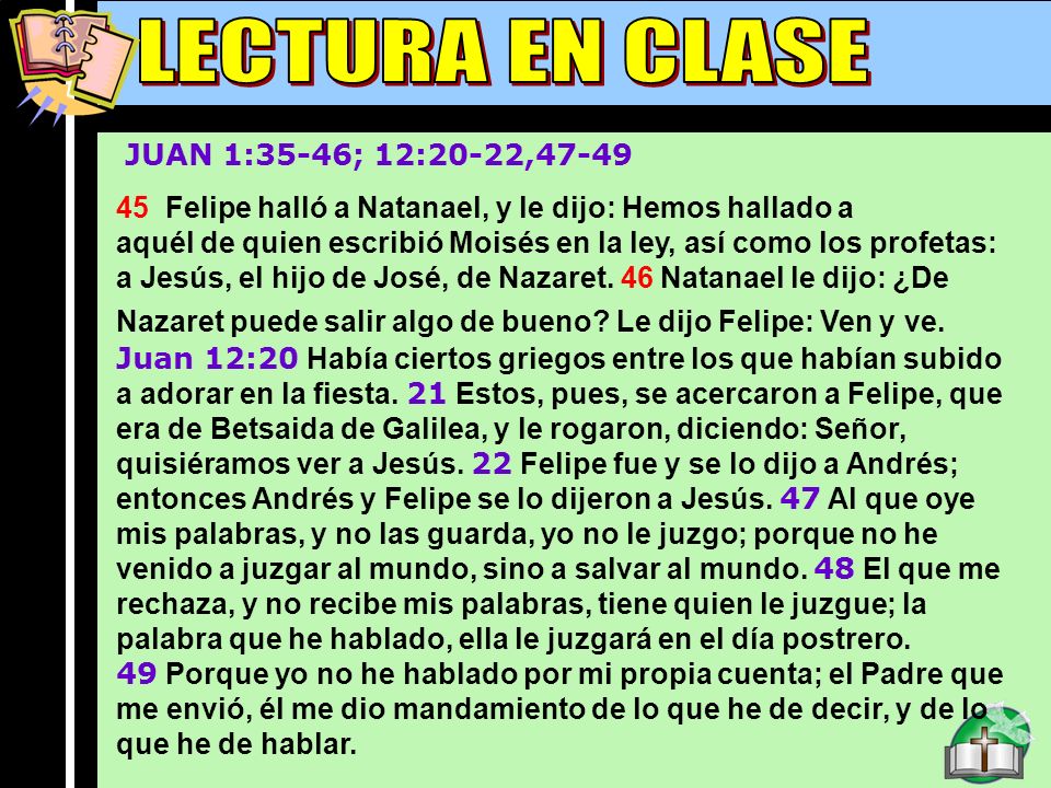 Lectura En Clase B LECTURA EN CLASE JUAN 1:35-46; 12:20-22,47-49