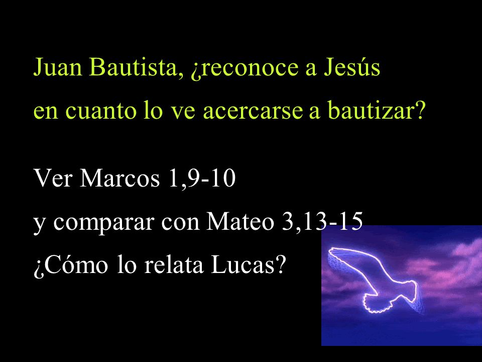Juan Bautista, ¿reconoce a Jesús en cuanto lo ve acercarse a bautizar