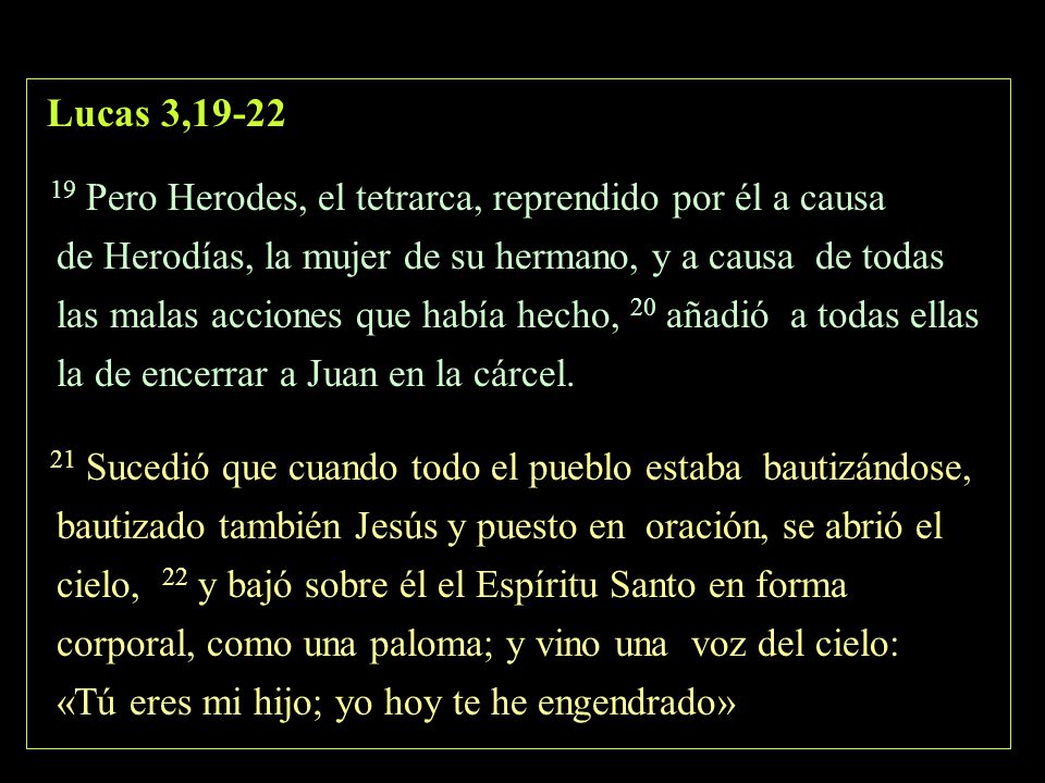 Lucas 3, Pero Herodes, el tetrarca, reprendido por él a causa