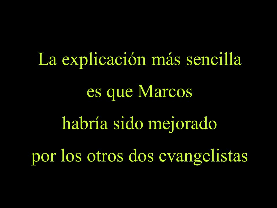 La explicación más sencilla es que Marcos habría sido mejorado
