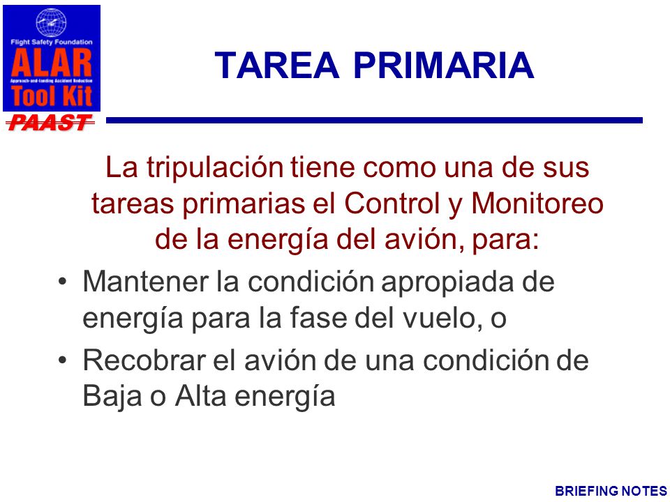 TAREA PRIMARIA La tripulación tiene como una de sus tareas primarias el Control y Monitoreo de la energía del avión, para: