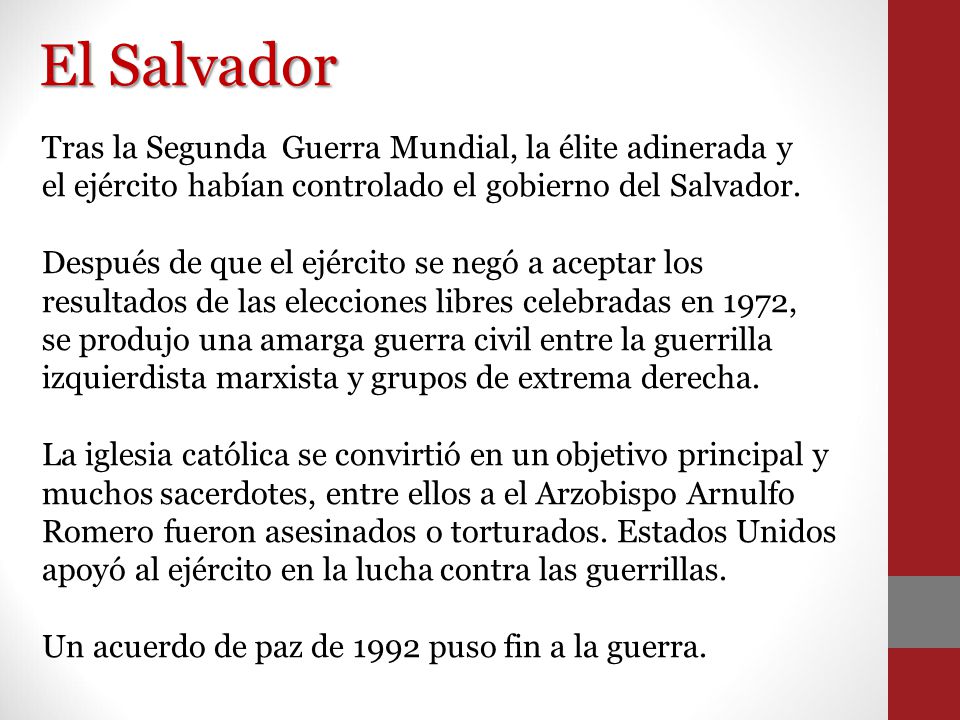 El Salvador Tras la Segunda Guerra Mundial, la élite adinerada y el ejército habían controlado el gobierno del Salvador.