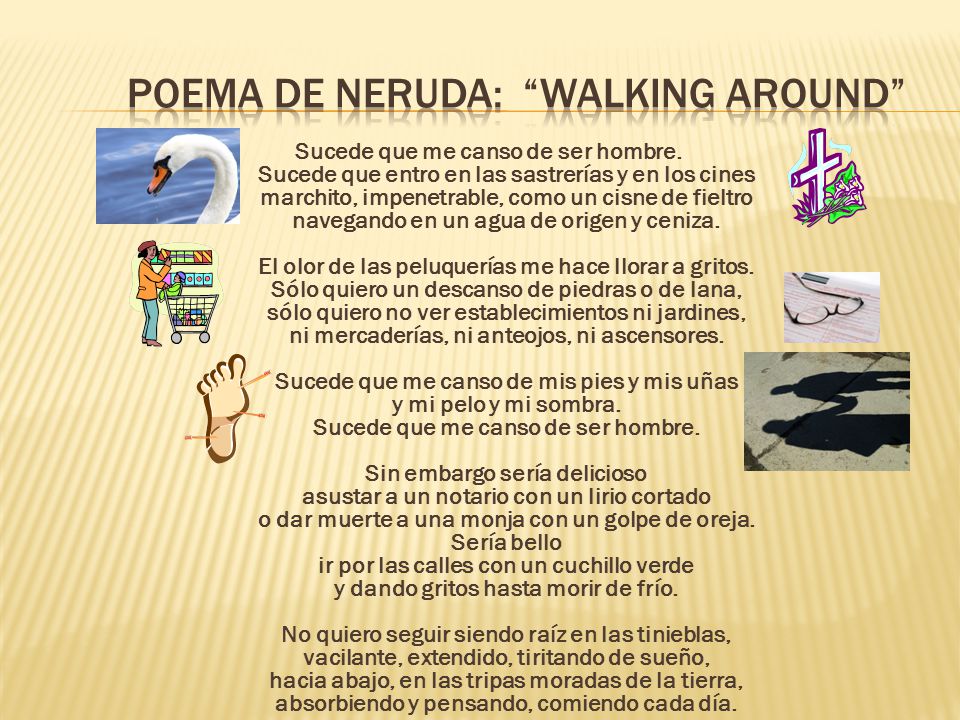 Poema de Neruda: walking around