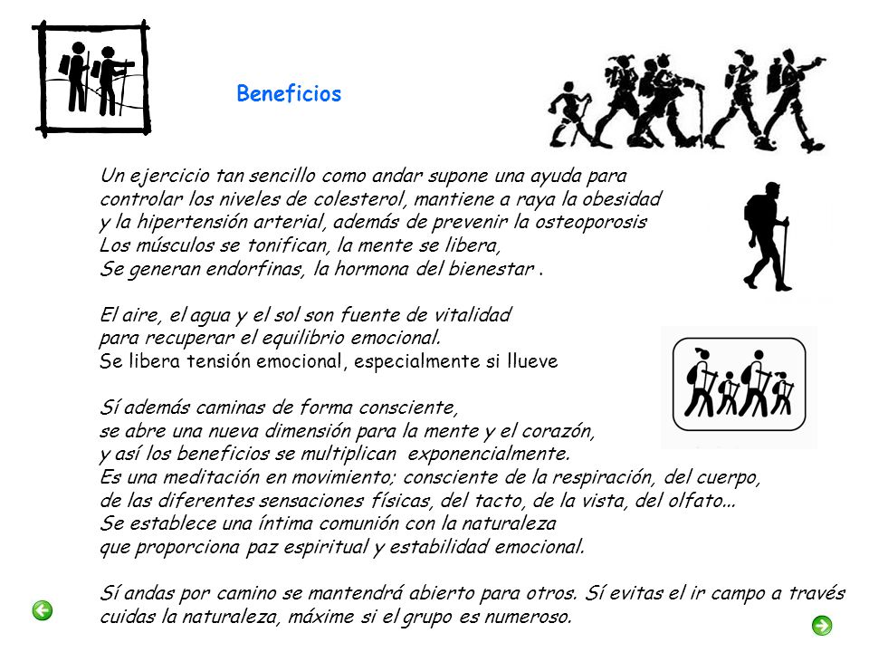 Beneficios Un ejercicio tan sencillo como andar supone una ayuda para
