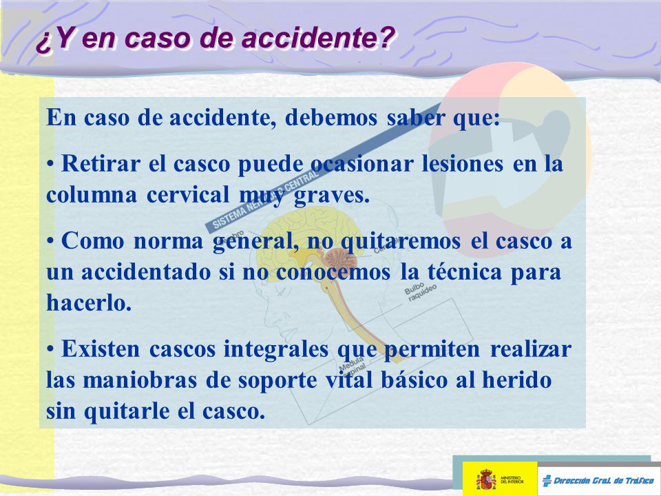 ¿Y en caso de accidente En caso de accidente, debemos saber que: