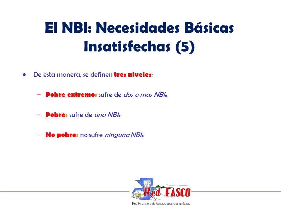 El NBI: Necesidades Básicas Insatisfechas (5)