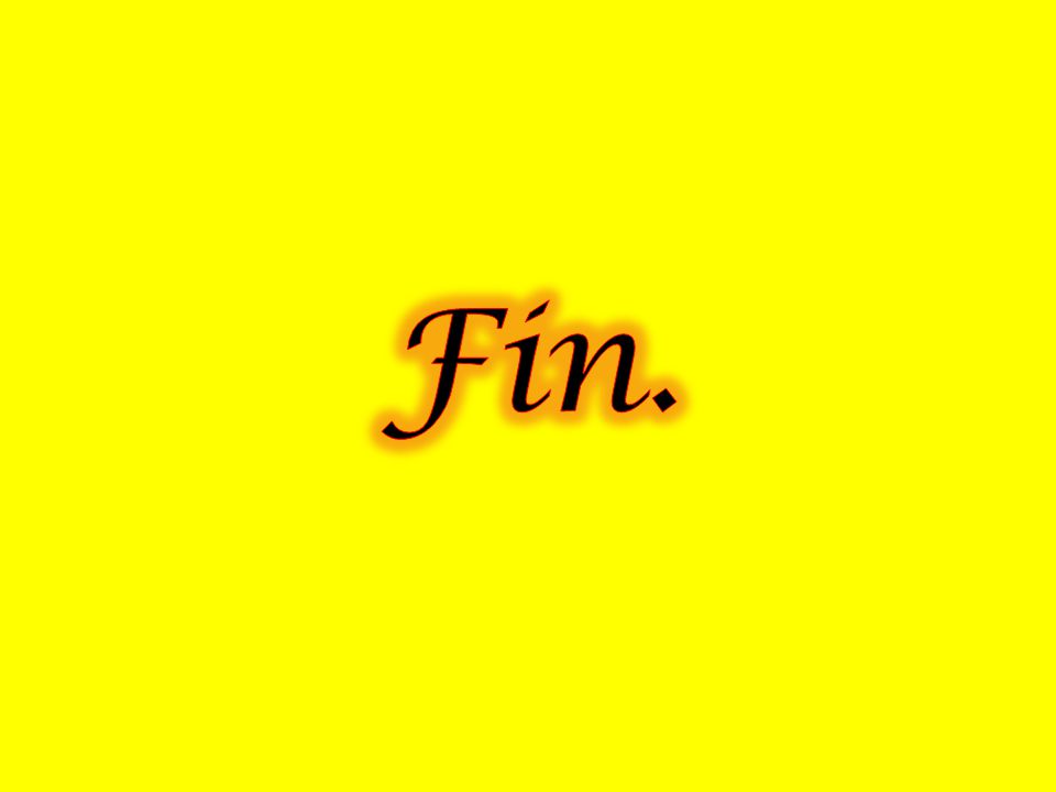 Fin.