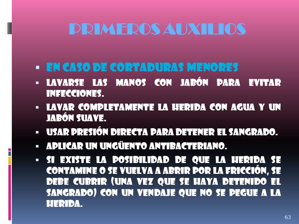 PRIMEROS AUXILIOS En caso de cortaduras menores