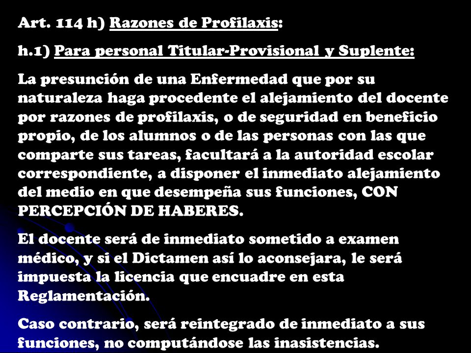 Art. 114 h) Razones de Profilaxis: