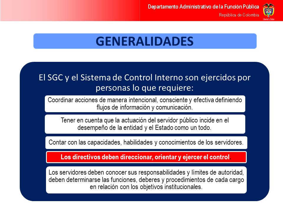 Los directivos deben direccionar, orientar y ejercer el control.