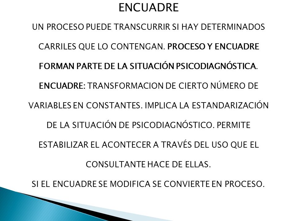 SI EL ENCUADRE SE MODIFICA SE CONVIERTE EN PROCESO.