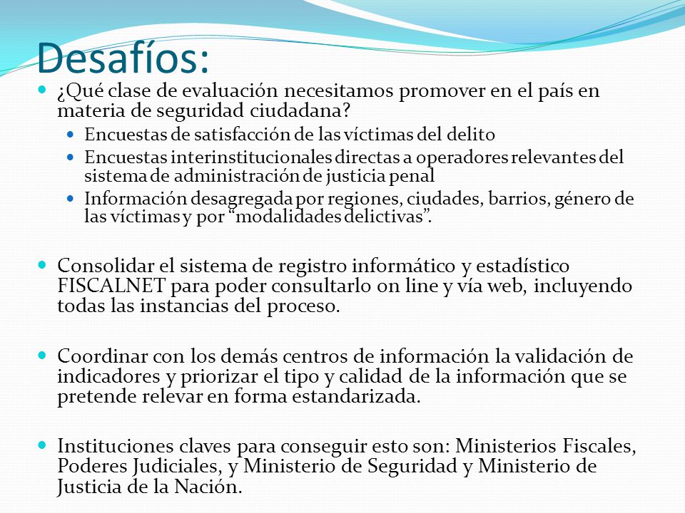Desafíos: ¿Qué clase de evaluación necesitamos promover en el país en materia de seguridad ciudadana