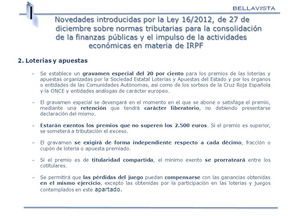 Novedades introducidas por la Ley 16/2012, de 27 de