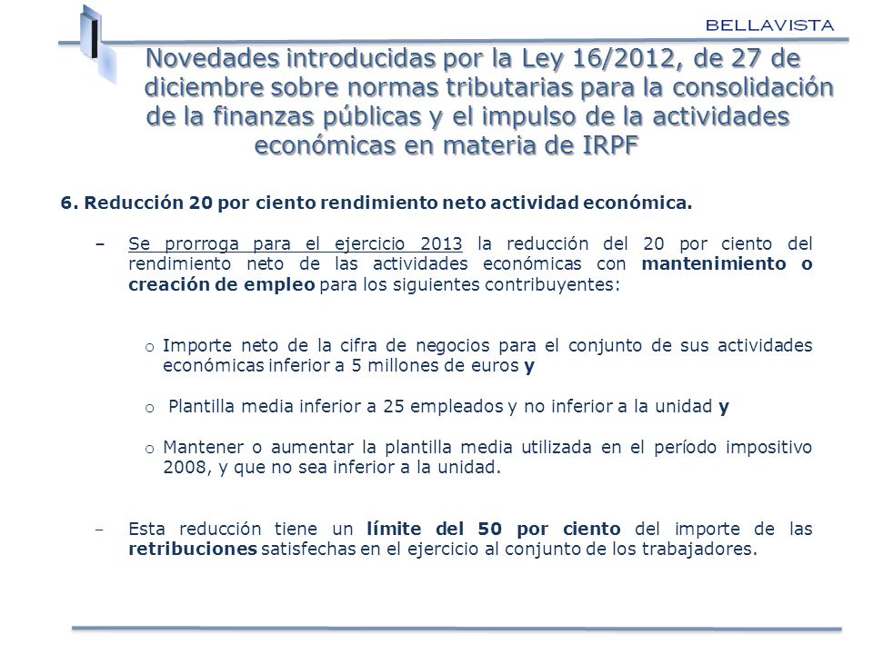 Novedades introducidas por la Ley 16/2012, de 27 de