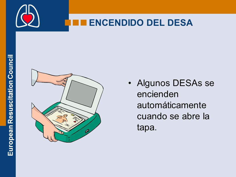 ENCENDIDO DEL DESA Algunos DESAs se encienden automáticamente cuando se abre la tapa.