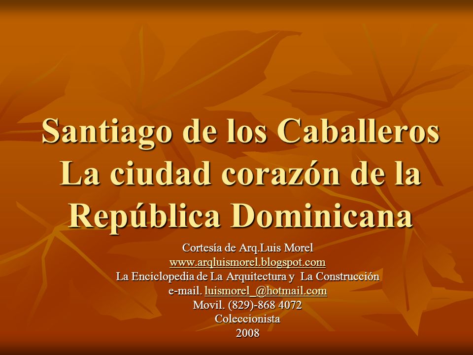 Santiago de los Caballeros La ciudad corazón de la República Dominicana