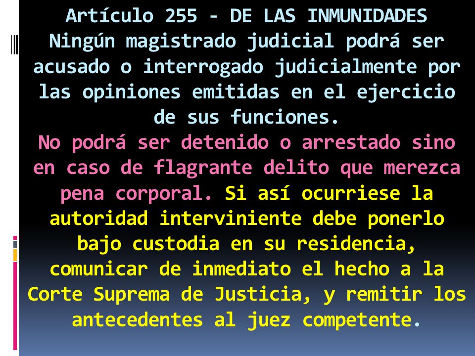 Artículo DE LAS INMUNIDADES Ningún magistrado judicial podrá ser acusado o interrogado judicialmente por las opiniones emitidas en el ejercicio de sus funciones.